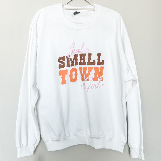 Small Town Girl Crewneck | Country Girl Crewneck Sweatshirt